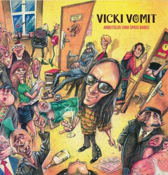SP Vicki Vomit: Arbeitslos (Und Spaß Dabei) LTD 539591