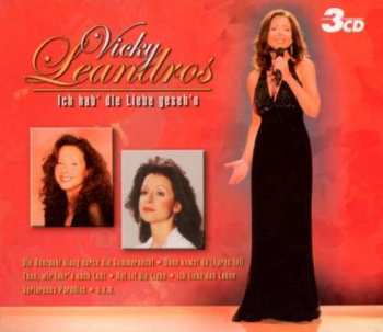 3CD Vicky Leandros: Ich Hab' Die Liebe Geseh'n 17135
