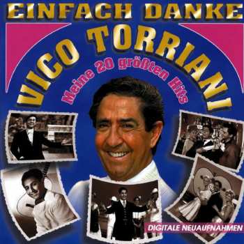Album Vico Torriani: Einfach Danke - Meine 20 Größten Hits