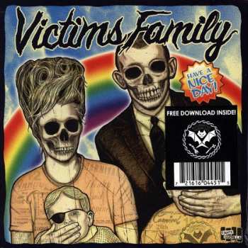Album Victims Family: Have A Nice Day