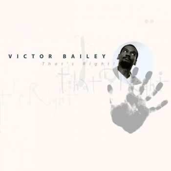 Album Victor Bailey: That's Right