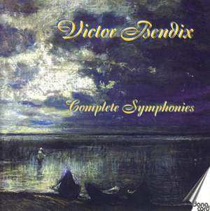 Album Victor Bendix: Complete Symphonies
