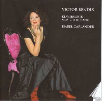 Victor Bendix: Music for Piano 