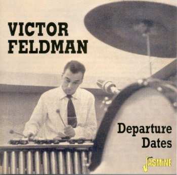 CD Victor Feldman: Departure Dates 483054