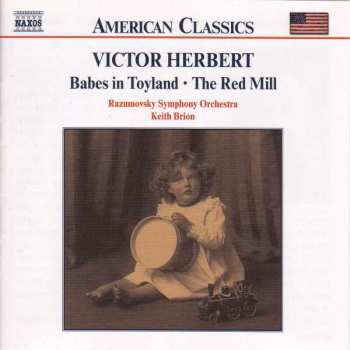 Album Victor Herbert: Babes In Toyland • The Red Mill