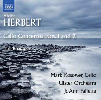 Album Victor Herbert: Cello Concertos Nos. 1 And 2 / Irish Rhapsody