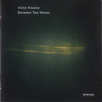 CD Victor Kissine: Between Two Waves 185944