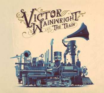 CD Victor Wainwright: Victor Wainwright & The Train 306484