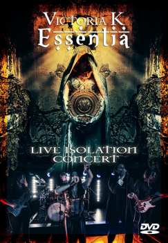 Album Victoria K: Essentia Live Isolation Concert