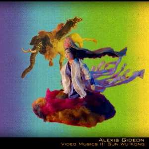 Album Alexis Gideon: Video Musics II : Sun Wu-Kong