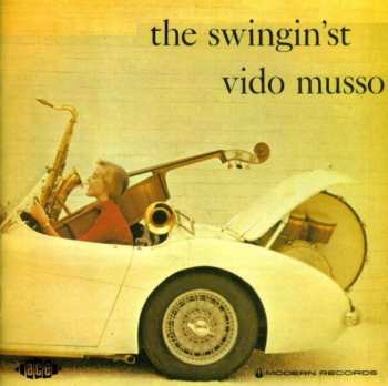 Album Vido Musso: The Swingin'st