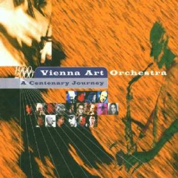 Vienna Art Orchestra: A Centenary Journey