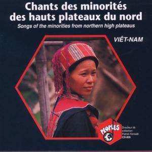 Album Vietnam: Chants Des Minorites Des Hauts Plateaux Du Nord