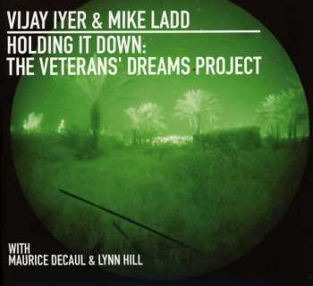 CD Vijay Iyer: Holding It Down: The Veterans' Dreams Project 429239