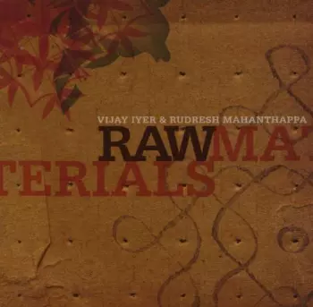Vijay Iyer: Raw Materials