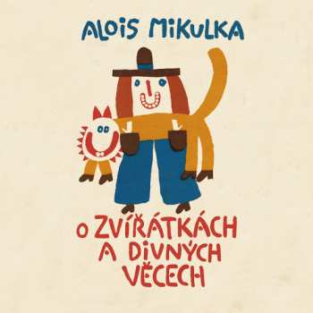 Album Viktor Preiss: Mikulka: O Zvířátkách A Divných Věcec