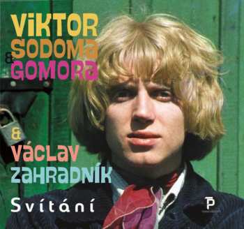 Viktor Sodoma: Svítání (25 Originálních Nahrávek Z Období 1965-1972)