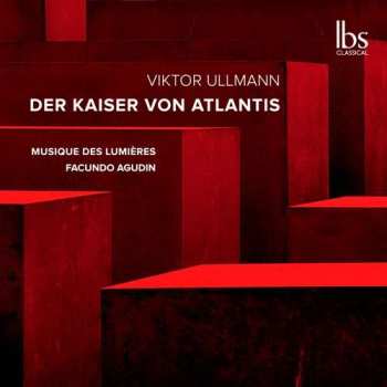 Viktor Ullmann: Der Kaiser Von Atlantis