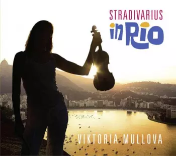Viktoria Mullova: Stradivarius In Rio