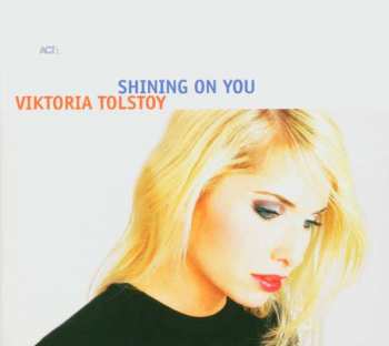 Album Viktoria Tolstoy: Shining On You
