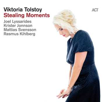 Viktoria Tolstoy: Stealing Moments