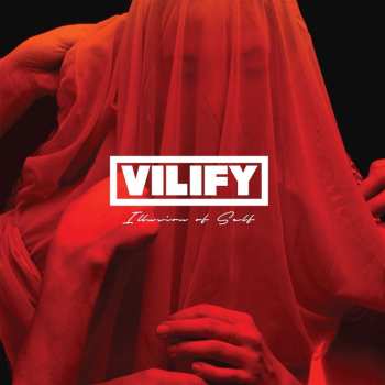 LP VILIFY: Illusion of Self 541674