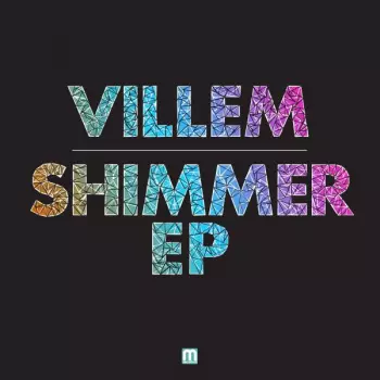 Villem: Shimmer / Discordia