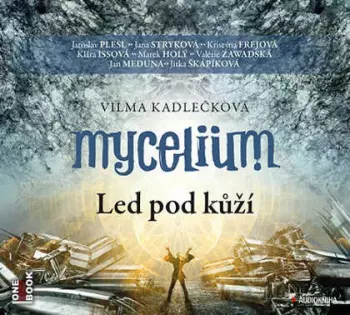 Mycelium Ii: Led Pod Kůží