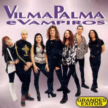 Vilma Palma E Vampiros: Grandes Exitos