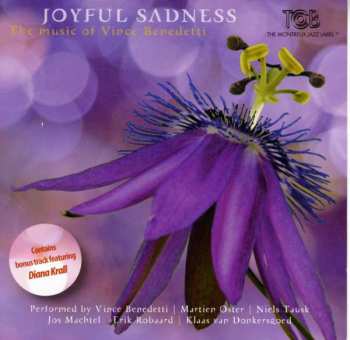 Album Vince Benedetti: Joyful Sadness / The Music Of Vince Benedetti