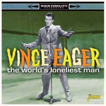 Album Vince Eager: The World' Loneliest Man
