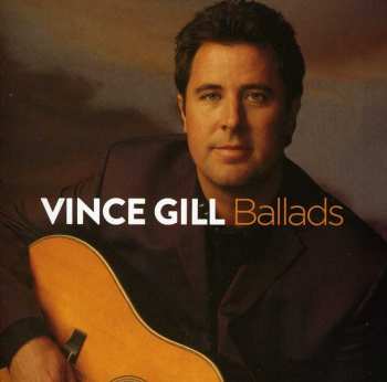 Album Vince Gill: Ballads