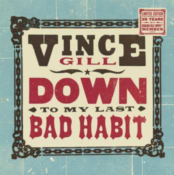LP Vince Gill: Down To My Last Bad Habit 346742