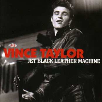 Album Vince Taylor: Jet Black Leather Machine