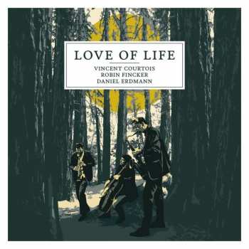 Album Vincent Courtois: Love Of Life