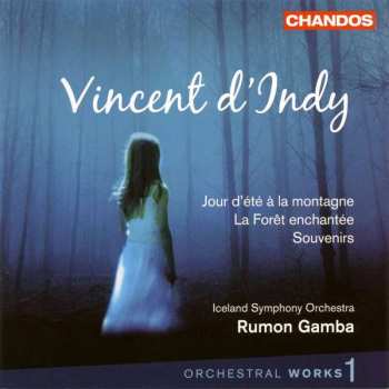 Album Vincent d'Indy: Orchestral Works, Vol. 1