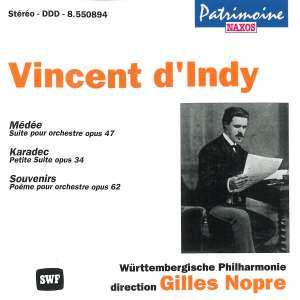 CD Vincent d'Indy: Médée • Karadec Suite • Souvenirs 401507