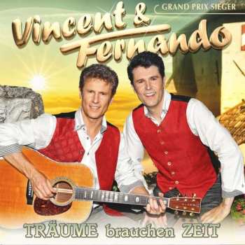 Album Vincent & Fernando: Träume Brauchen Zeit