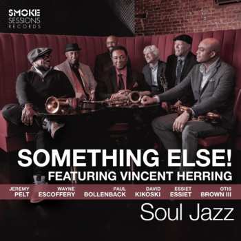 Album Vincent Herring And Something Else!: So