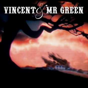 Album Vincent & Mr. Green: Vincent & Mr Green