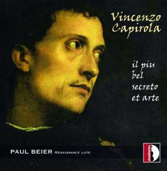 Album Vincenzo Capirola: Il Piu Bel Secreto Et Arte