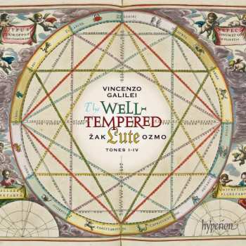 Album Vincenzo Galilei: The Well-Tempered Lute - Tones I-IV
