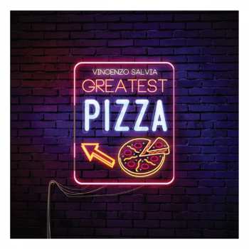 Album Vincenzo Salvia: Greatest Pizza
