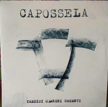 Album Vinicio Capossela: Tredici Canzoni Urgenti