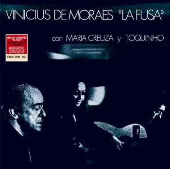 Vinicius De Moraes En "La Fusa"