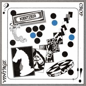 Album Vintage Crop: Kibitzer 
