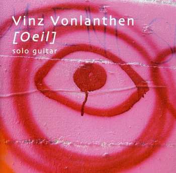Album Vincent Vonlanthen: [Oeil]