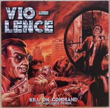 LP Vio-Lence: Kill On Command (The Vio-lence Demos) LTD | CLR