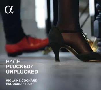Bach Plucked/Unplucked