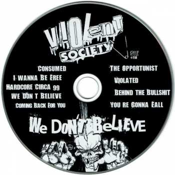 CD Violent Society: We Don't Believe 297162